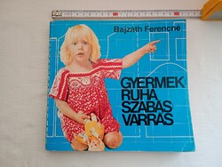 Könyv 100 - Bajzáth Ferencné - Gyermekruha szabás-varrás 1980