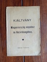 Ritka! Szikszai Géza - Kiáltvány Magyarország népéhez és Vezetőségéhez.