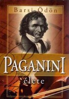 Barsi Ödön: Paganini élete