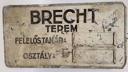 "Brecht terem" festett tájékoztató iskolai fém teremtábla (3581)