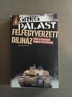 Greg Palast - Felfegyverzett diliház - Titkok és hazugságok Bagdadtól New Orleansig -Park kiadó,2007