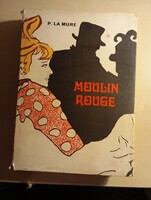 Pierre La Mure Moulin Rouge