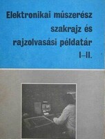 Montskó Flórián: Elektronikai műszerész szakrajz és rajzolvasási példatár I-II._1984