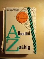 Antal Zoltán - Hoffer József Alberttől zsákig