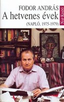 Fodor András : A hetvenes évek ( Napló 1975-1979 )
