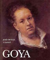 José Ortega y Gasset: Goya