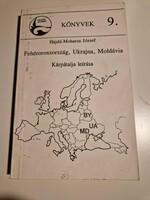 Hajdú-Moharos József:         Fehéroroszország, Ukrajna, Moldávia Kárpátalja