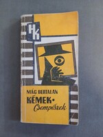 Mág Bertalan - Kémek-csempészek,1973 - RITKA!!!