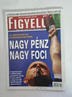 FIGYELŐ üzleti és gazdasági hetilap 2000/24. szám 2000. június 15-21.