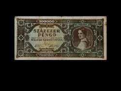 SZÁZEZER PENGŐ - 1945 - Az inflációs sor 13. tagja!