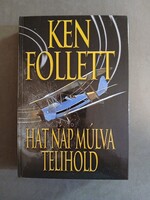 Ken Follett - Hat nap múlva Telihold