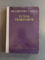 Dr. Lehoczky László - Zetor traktorok - Mezőgazdasági kiadó,1964