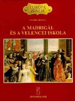 Cesare Orselli: A madrigál és a velencei iskola