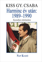 Kiss Gy. Csaba: Harminc év után: 1989-1990