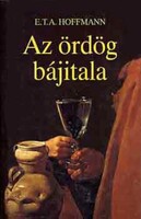 E.T.A.Hoffmann: Az ördög bájitala