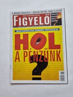 FIGYELŐ üzleti és gazdasági hetilap 2000/8. szám 2000. február 24 - március 1.