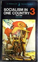 Edward Hallett Carr: A History of Soviet Russia: Socialism in One Country 1924-1926 - Volume three