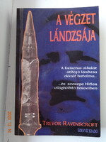 Travor Ravenscroft: A VÉGZET LÁNDZSÁJA - A Krisztus oldalát átdöfő lándzsa okkult hatalma