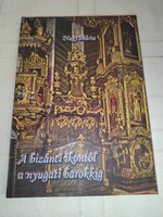 Nagy Márta: A bizánci ikontól a nyugati barokkig