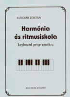 Kulcsár Zoltán: Harmónia és ritmusiskola