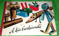 1967.Bessenyei Antal - A kis barkácsoló gyermek kreatív könyv a képek szerint MINERVA