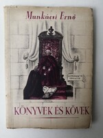 KÖNYVEK ÉS KÖVEK írta MUNKÁCSI ERNŐ - JUDAICA