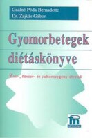 Gyomorbetegek ​diétáskönyve  Zsír-, fűszer- és cukorszegény étrend