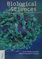 Biological Sciences - Practice Book - For Pre-Medical Students (Medical Foundation Program) -
