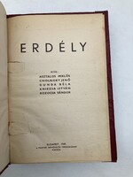 Erdély, 1940 - Erdély visszatérésére kiadott honismereti kiadvány számos fényképpel