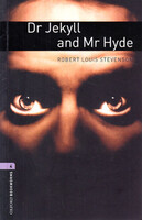 Robert Louis Stevenson: Dr. Jekyll and Mr. Hyde (Oxford bookworms 4.)