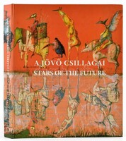 Dr.Körmendi Anna-Csák Ferenc: A jövő csillagai-Stars of the Future