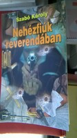 Szabó Károly- Nehézfiúk reverendában című könyv ,Kornétás kiadó , 2004
