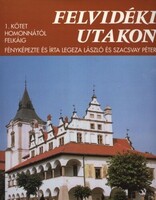 Legeza László-Szacsvay Péter: Homonnától Felkáig