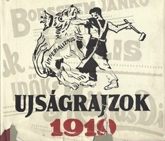 Gádor Imréné-Rudas Klára ( szerk. ): Újságrajzok 1919. ( forradalmi szatíra az újságok rajzaiban )
