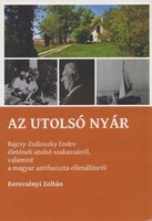 Kerecsényi Zoltán: Az utolsó nyár ( Bajcsy-Zsilinszky Endre )