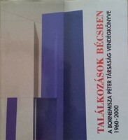 Szépfalusi István ( szerk. ): Találkozások Bécsben - A Bornemisza Péter Társaság vendégkönyve
