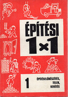 Timon Kálmán: Építéselőkészítés, telek, kerítés (Építési 1X1 - 1.)