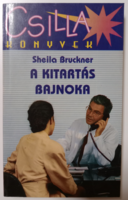 Sheila Bruckner - A kitartás bajnoka