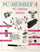Malte Borges-Eike Elser: PC-hálózat építése ( PC-Műhely 4. )