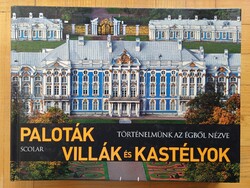 Henri Stierlin: Paloták, villák és kastélyok - Scolar könyvkiadó 2007
