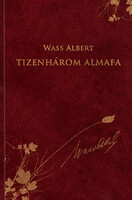 Wass Albert:  Tizenhárom almafa ( Díszkiadás 2. )