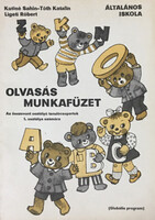 Kutiné Sahin Tóth Katalin, Ligeti Róbert: Olvasás munkafüzet - Az összevont osztályú tanulócsoportok 1. osztálya számára