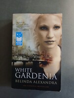 Belinda Alexandra - White Gardenia - English Novel, 2004
