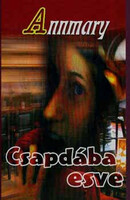 Annmary: Csapdába esve