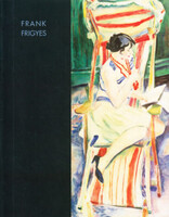 Frank Frigyes (1890-1976) katalógus  Magángyűjtők Galériája