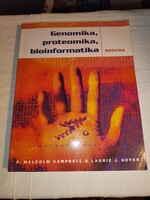 A. Malcolm Campbell – Laurie J. Heyer: Genomika, proteomika, bioinformatika