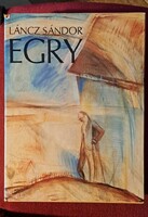 Egry József (1883–1951) életét és munkásságát mutatja