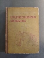 Czagány Ferenc, Czagány Lajos - Building Joinery Structures, 1957