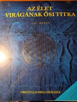 Drunvalo Melchizedek: The Ancient Secret of the Living Universe I.-II. Volume