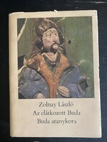 Zolnay László: Az elátkozott Buda/Buda aranykora